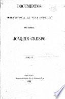Documentos relativos a la vida pública del general Joaquin Crespo
