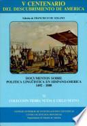 Documentos sobre política lingüística en Hispanoamérica (1492-1800)