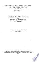 Documents Illustrating the British Conquest of Manila, 1762-1763