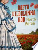 Dofta vildblomma röd