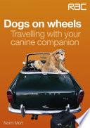 Dogs on wheels - Travelling with your canine companion