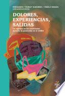 Dolores, experiencias, salidas