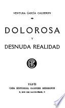Dolorosa y desnuda realidad