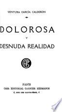 Dolorosa y desnuda realidad