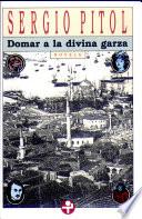 Domar a la divina garza