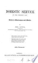Domestic service in the present day, hints to mistresses and maids