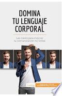 Domina tu lenguaje corporal