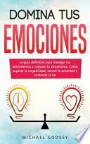 Domina Tus Emociones