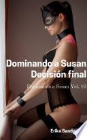 Dominando a Susan. Decisión final