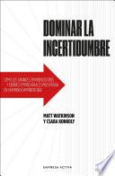 Dominar la incertidumbre