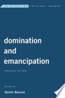Domination and Emancipation