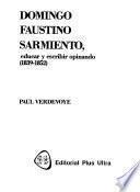 Domingo Faustino Sarmiento, educar y escribir opinando (1839-1852)