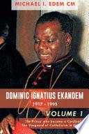 Dominic Ignatius Ekandem 1917-1995
