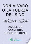 Don Alvaro o la fuerza del sino