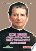 Don Bosco, amigo de los jóvenes