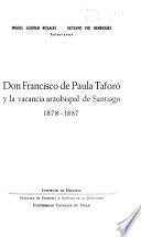 Don Francisco de Paula Taforó y la vacancia arzobispal de Santiago, 1878-1887