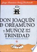 Don Joaquín de Oreamuno y Muñoz de la Trinidad