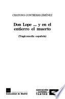 Don Lope-- y en el entierro el muerto