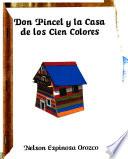 Don Pincel y la casa de los cien colores