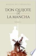 Don Quijote de la Mancha Tomo I