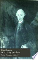 Don Ramón de la Cruz y sus obras