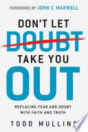 Don't Let Doubt Take You Out
