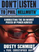 Don't Listen to Phil Hellmuth