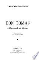 Don Tomás, biografía de una época