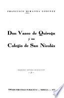 Don Vasco de Quiroga y su Colegio de San Nicolás