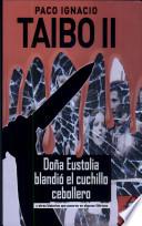 Doña Eustolia blandió el cuchillo cebollero