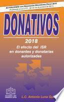 DONATIVOS EL EFECTO DEL ISR EN DONANTES Y DONATARIAS AUTORIZADAS 2018