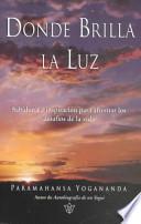 Donde brilla la luz