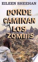 Donde caminan los zombis