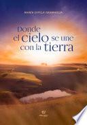 Donde el cielo se une con la tierra