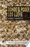 Donde el poder los lleve