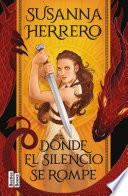 Donde el silencio se rompe