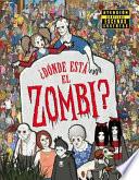 Donde Esta El Zombi?