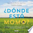 ¿Dónde está Momo?