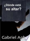 ¿Dónde está su altar?