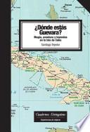 Dónde estás Guevara?