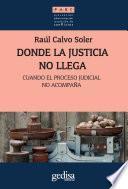 Donde la justicia no llega