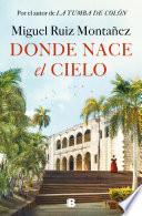 Donde nace el cielo
