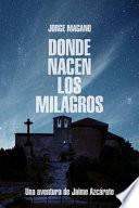 Donde Nacen Los Milagros