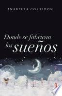 Donde se fabrican los sueños