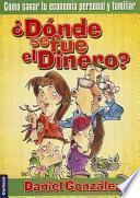 ¿Dónde Se Fue el Dinero?