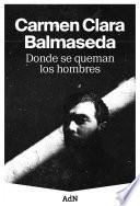 Donde se queman los hombres