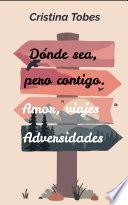 Dónde sea, pero contigo