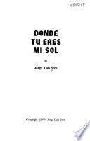 Donde tú eres mi sol