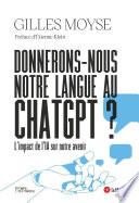 Donnerons-nous notre langue au ChatGPT ?