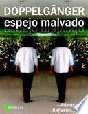 Doppelganger Espejo Malvado